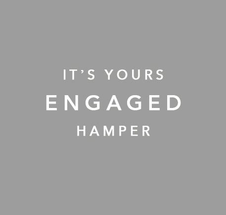 It's Yours | Engaged Hamper