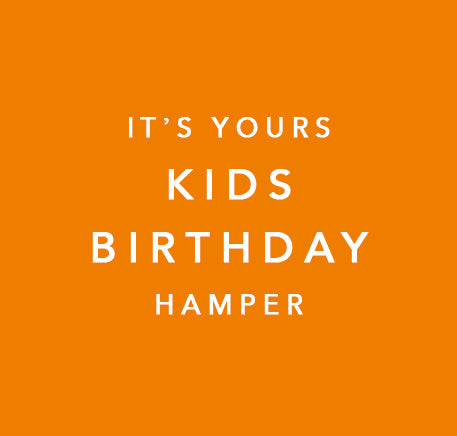 It's Yours | Kids Birthday Hamper