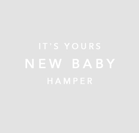 It's Yours | New Baby Hamper