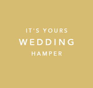 It's Yours | Wedding Hamper